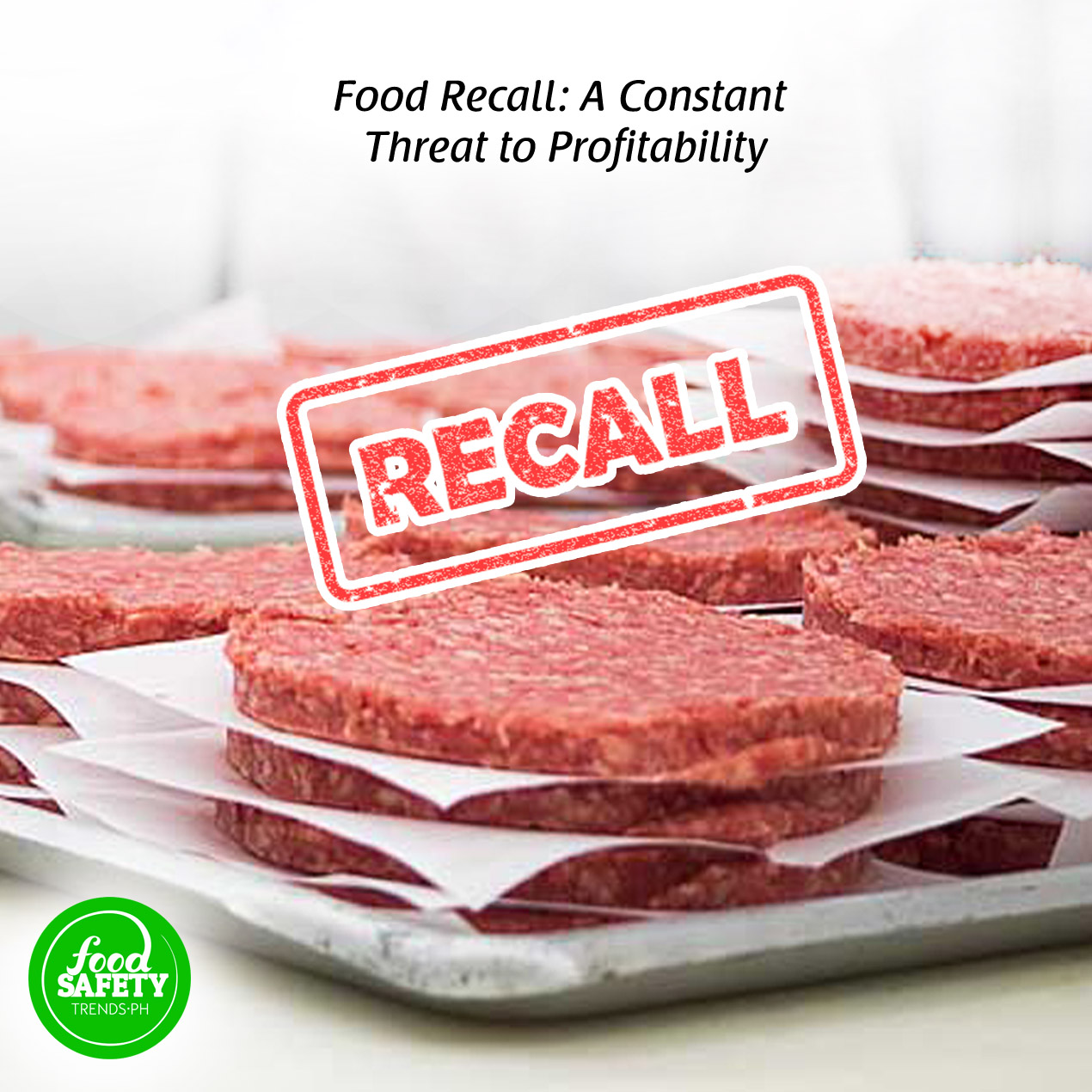 Food Recall: A Constant Threat to Profitability